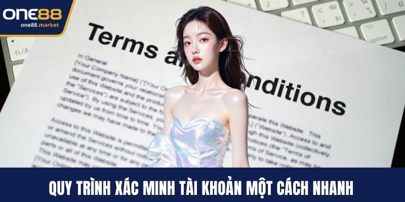Quy trình xác minh tài khoản một cách nhanh 