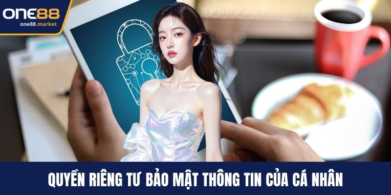 Quyền riêng tư bảo mật thông tin của cá nhân